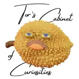 Tor's Cabinet of Curiosities